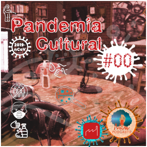 Pandemia Cultural #00